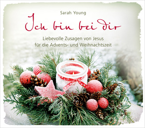 Ich bin bei dir – Weihnachtsausgabe von Young,  Sarah