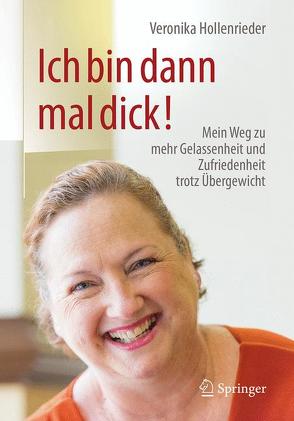 Ich bin dann mal dick! von Hollenrieder,  Veronika