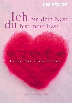 Ich bin dein Nest, du bist mein Fest von Hahn,  Ulla, Krausser,  Helmut, Leitner,  Anton G., Politycki,  Matthias, Said