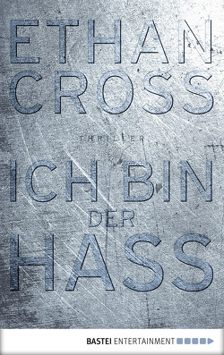 Ich bin der Hass von Cross,  Ethan