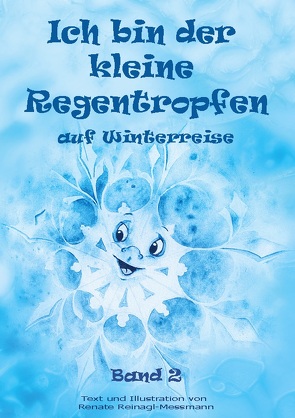 Ich bin der kleine Regentropfen von Reinagl-Messmann,  Renate