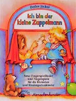 Ich bin der kleine Zappelmann. Neue Fingerspiellieder und Fingerspiele… von Biermann,  Ingrid, Jöcker,  Anke, Jöcker,  Detlev, Kleikamp,  Lore, Krenzer,  Rolf, Szesny,  Susanne