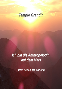 Ich bin die Anthropologin auf dem Mars von Grandin,  Temple