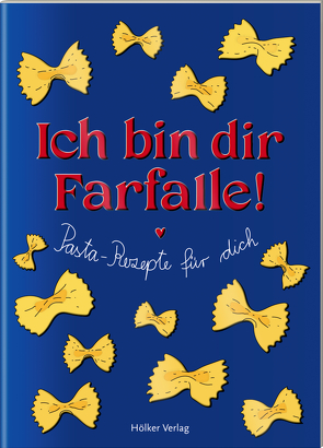 Ich bin dir Farfalle! von Graef,  Amélie