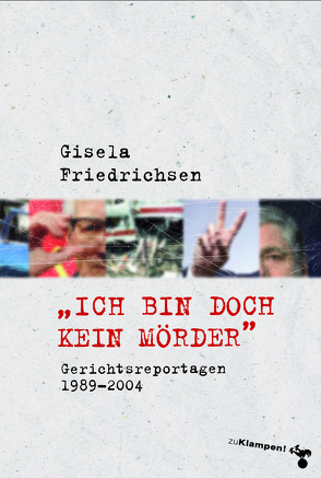 »Ich bin doch kein Mörder« von Friedrichsen,  Gisela