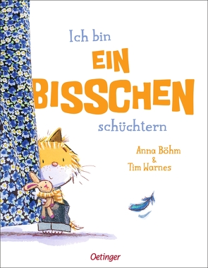 Ich bin ein bisschen schüchtern von Böhm,  Anna, Warnes,  Tim