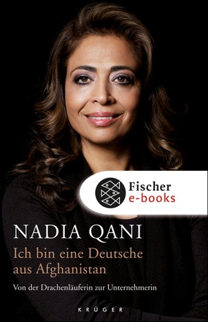 Ich bin eine Deutsche aus Afghanistan von Qani,  Nadia