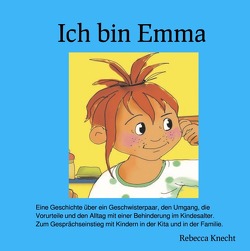 Ich bin Emma – Ich bin Anders von Knecht,  Rebecca, Larsen,  Monika, Merl,  Gabriele