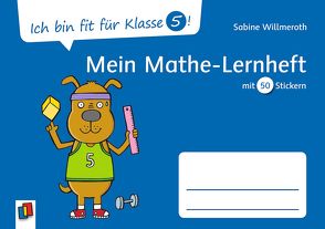 Ich bin fit für Klasse 5! Mein Mathe–Lernheft von Willmeroth,  Sabine