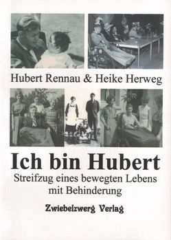 Ich bin Hubert von Herweg,  Heike, Rennau,  Hubert