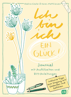 Ich bin ich – ein Glück! von Giesler,  Nadine, Matthiensen,  Karen