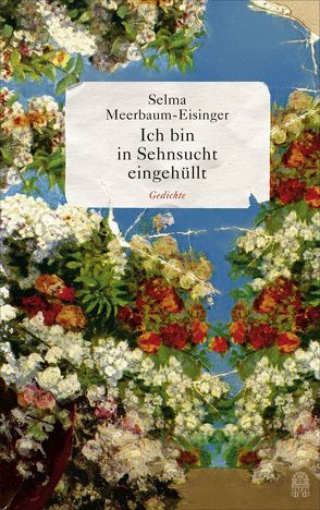 Ich bin in Sehnsucht eingehüllt von Meerbaum-Eisinger,  Selma, Serke,  Jürgen