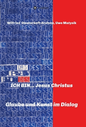 ICH BIN… Jesus Christus von Diesterheft-Brehme,  Wilfried, Matysik,  Uwe