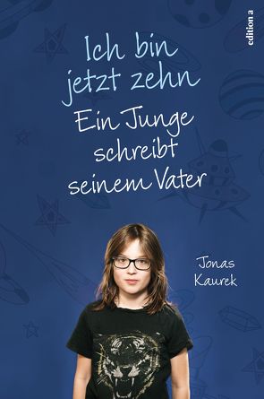 Ich bin jetzt zehn von Kaurek,  Jonas