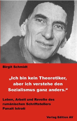 Ich bin kein Theoretiker, aber ich verstehe den Sozialismus ganz anders. von Schmidt,  Birgit