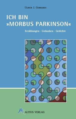 Ich bin „Morbus Parkinson“ von Gerhards,  Ulrich J., Vanecek,  Günter