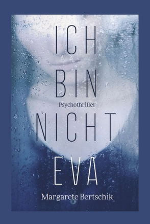 Ich bin nicht Eva von Bertschik,  Margarete