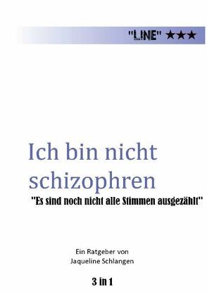 Ich bin nicht schizophren von Schlangen,  Jaqueline