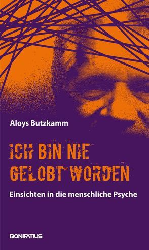 Ich bin nie gelobt worden von Butzkamm,  Aloys