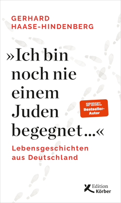 „Ich bin noch nie einem Juden begegnet …“ von Haase-Hindenberg,  Gerhard