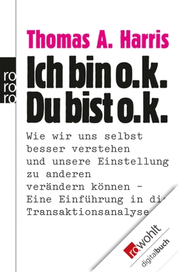 Ich bin o.k. – Du bist o.k. von Brender,  Irmela, Harris,  Thomas A