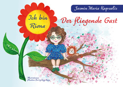 Ich bin Riona – Der fliegende Gast von Kapsalis,  Jasmin Maria