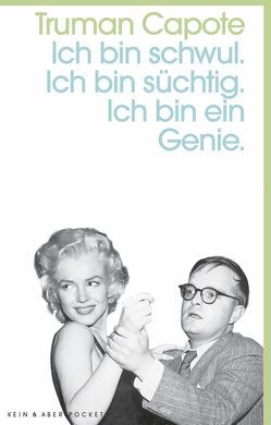 Ich bin schwul. Ich bin süchtig. Ich bin ein Genie. von Capote,  Truman, Lindquist,  Thomas, Michener,  James A.