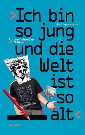 ›Ich bin so jung und die Welt ist so alt‹ von Sperr,  Franziska