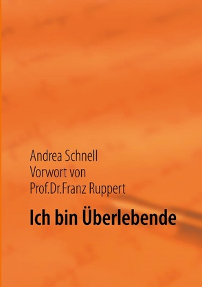 Ich bin Überlebende von Schnell,  Andrea