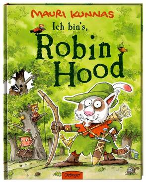 Ich bin`s, Robin Hood! von Kunnas,  Mauri, Schindler,  Nina