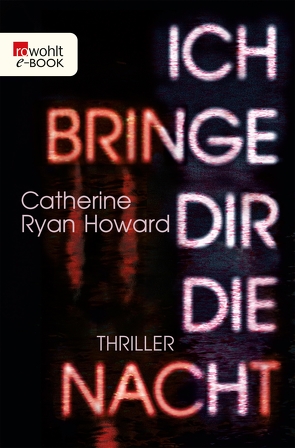 Ich bringe dir die Nacht von Howard,  Catherine Ryan, Möller,  Jan