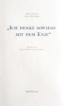 „Ich denke sowieso mit dem Knie“ von Vinzenz,  Albert, Weishaupt,  Stefan