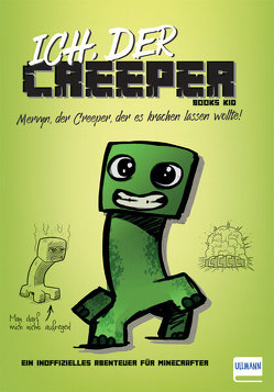 Ich, der Creeper von Kid,  Books