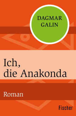 Ich, die Anakonda von Galin,  Dagmar