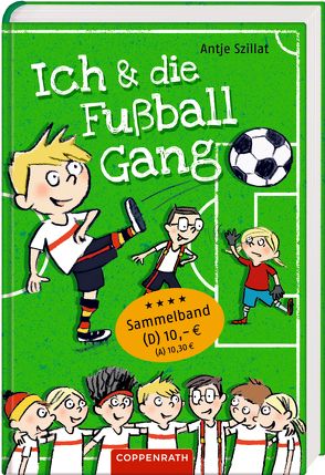 Ich & die Fußballgang von Göhlich,  Susanne, Szillat,  Antje