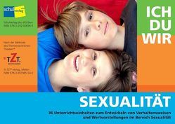 ICH DU WIR: Sexualität von Werthmüller,  Heinrich