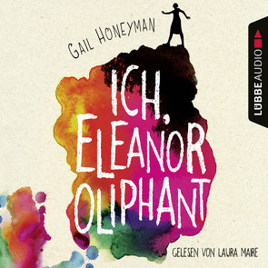 Ich, Eleanor Oliphant von Honeyman,  Gail, Kranefeld,  Alexandra, Maire,  Laura