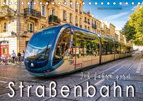Ich fahre gern Straßenbahn (Tischkalender 2019 DIN A5 quer) von Roder,  Peter