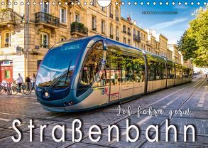 Ich fahre gern Straßenbahn (Wandkalender 2019 DIN A4 quer) von Roder,  Peter