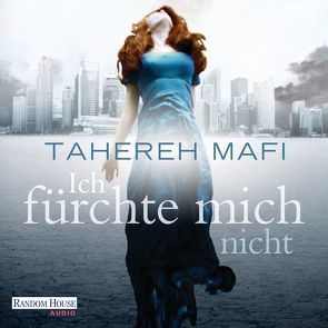 Ich fürchte mich nicht von Henke,  Mara, Mafi,  Tahereh, Steffenhagen,  Britta