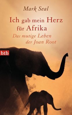 Ich gab mein Herz für Afrika von Link,  Elke, Seal,  Mark