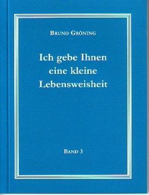 Ich gebe Ihnen eine kleine Lebensweisheit Band 3 von Eich,  Thomas