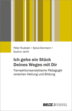 Ich gehe ein Stück Deines Weges mit Dir von Dormann,  Sylvia, Jecht,  Gudrun, Rudolph,  Peter