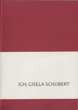 ICH; GISELA SCHUBERT von May,  Manfred