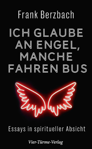 Ich glaube an Engel – manche fahren Bus von Berzbach,  Frank