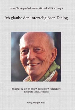 Ich glaube den interreligiösen Dialog von Gossmann,  Hans Ch, Möbius,  Michael