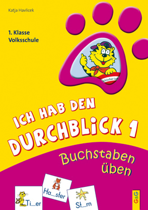 Ich hab den Durchblick 1 – Buchstaben üben von Havlicek,  Katja, Kretschmann,  Moidi