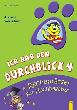 Ich hab den Durchblick 4 – Rechenrätsel für Hochbegabte von Engel,  Michael