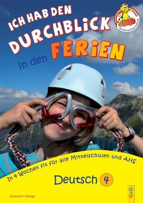 Ich hab den Durchblick in den Ferien 4 – Deutsch von Guhe,  Irmtraud, Jarausch,  Susanna, Stangl,  Ilse