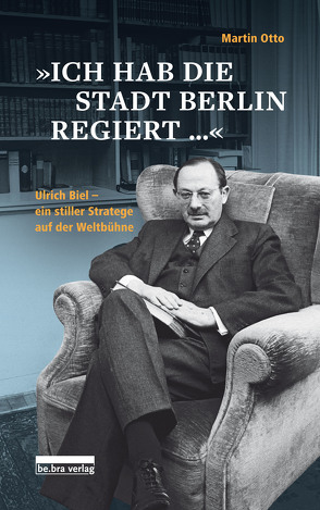 »Ich hab die Stadt Berlin regiert« von Otto,  Martin